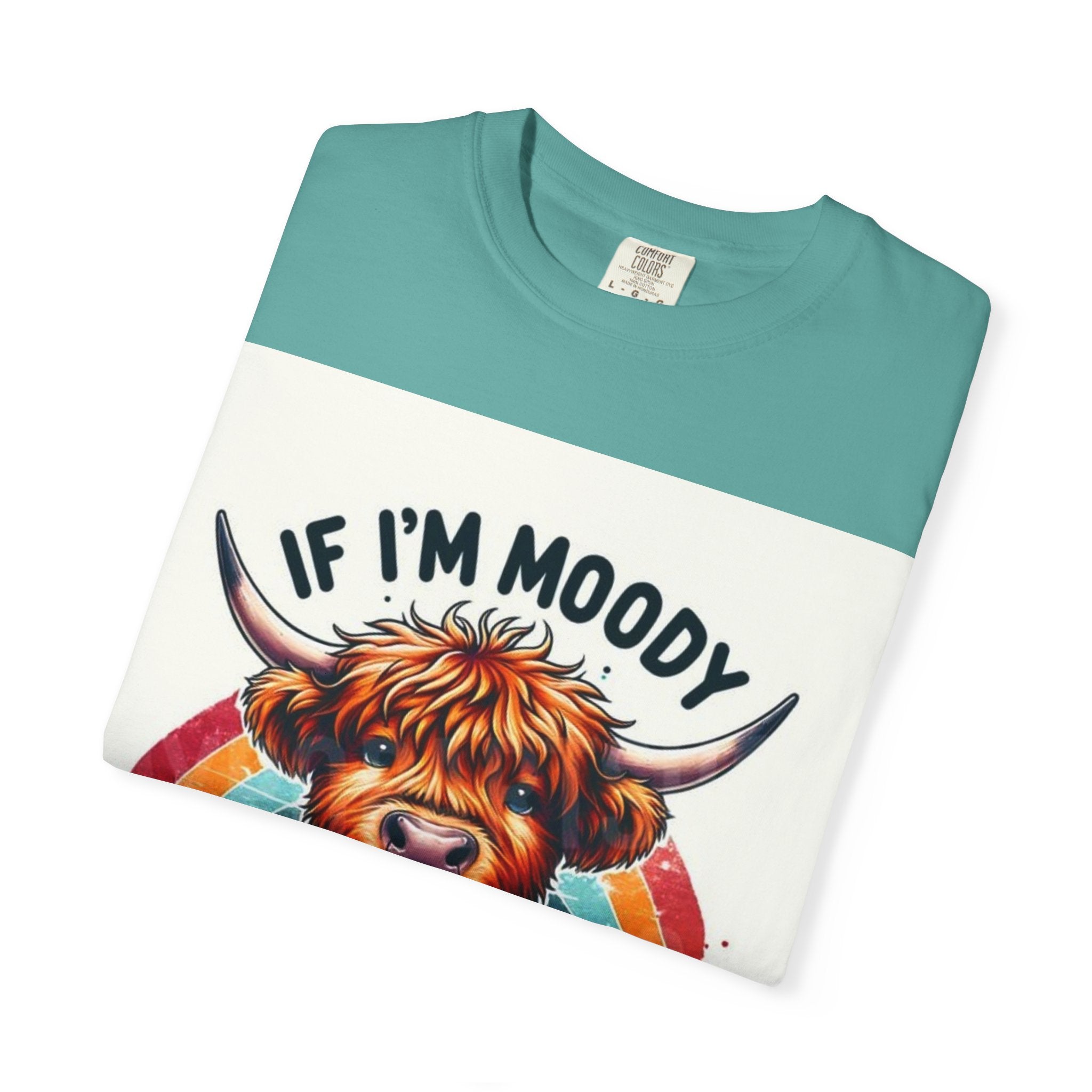 If I’m Moody Give Me Foody Highland Cow T-Shirt