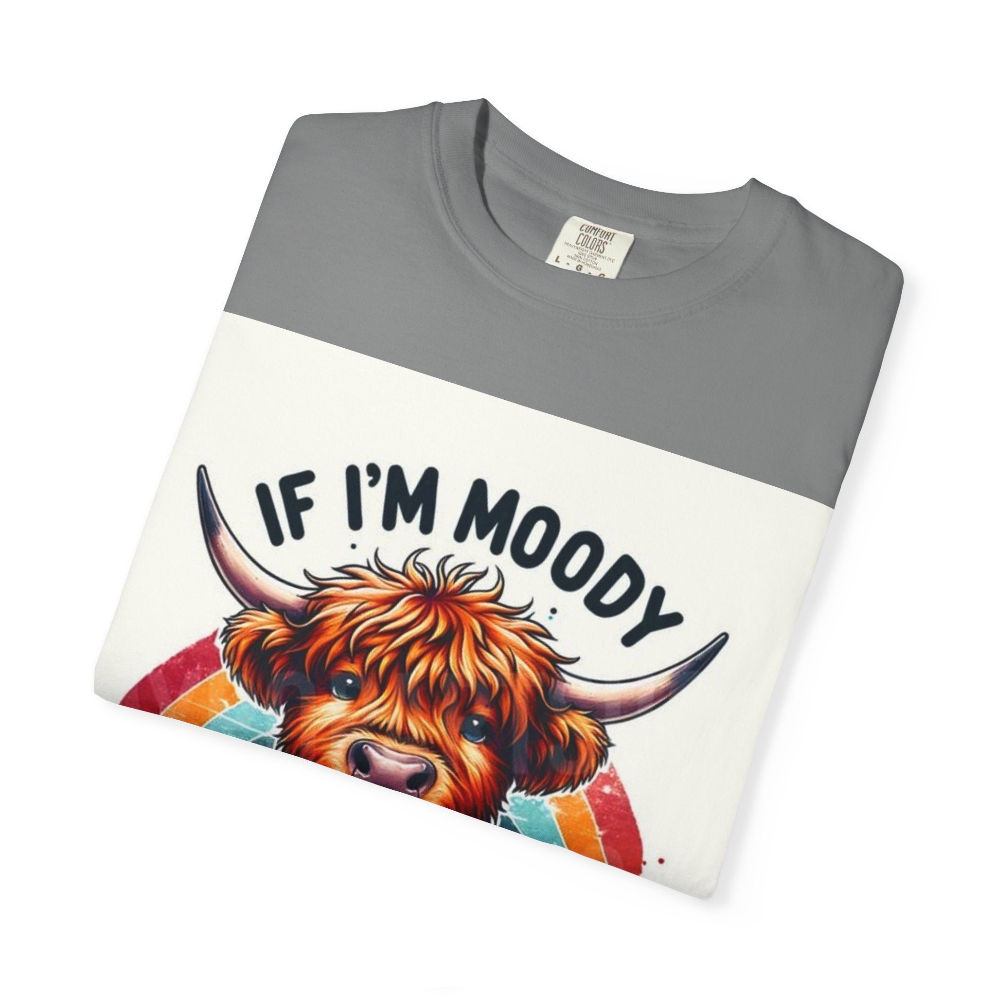 If I’m Moody Give Me Foody Highland Cow T-Shirt