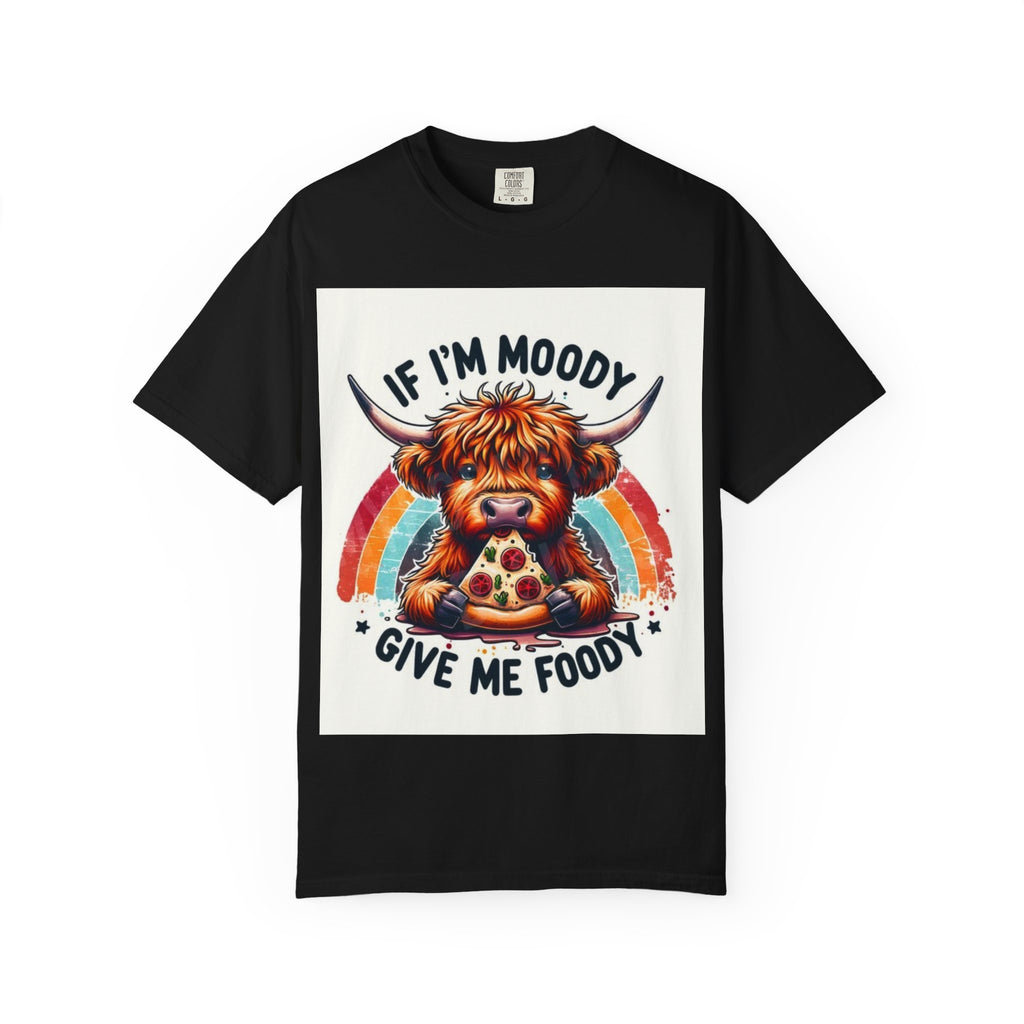 If I’m Moody Give Me Foody Highland Cow T-Shirt